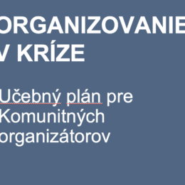Nová metodika Organizovanie v čase krízy